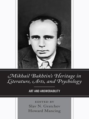 cover image of Mikhail Bakhtin's Heritage in Literature, Arts, and Psychology